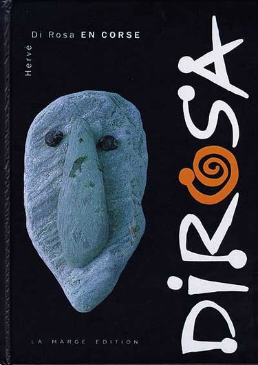 Hervé Di Rosa en Corse : sixième étape autour du monde