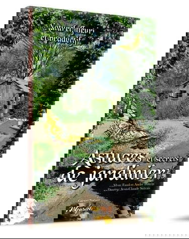 Astuces et secrets de jardinier