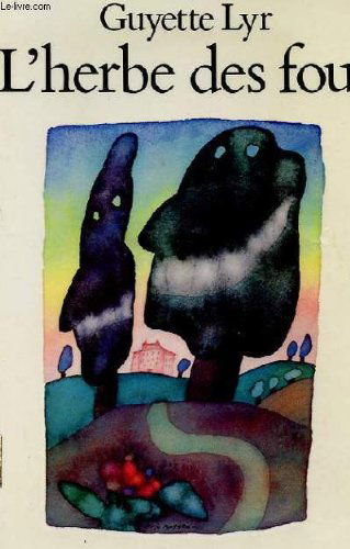 L'herbe des fous