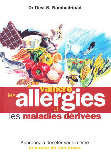Vaincre les allergies et les maladies dérivées