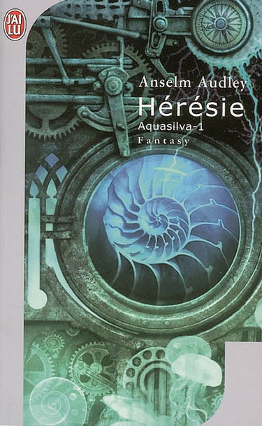 Aquasilva. Vol. 1. Hérésie