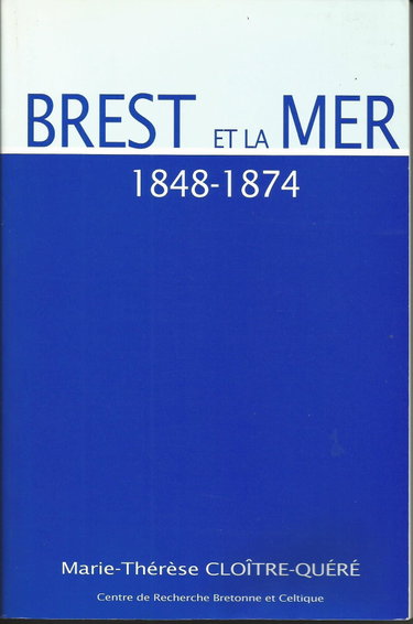 Couverture de Brest et la mer - 1848-1874