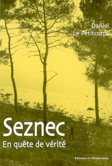 Seznec : en quête de vérité