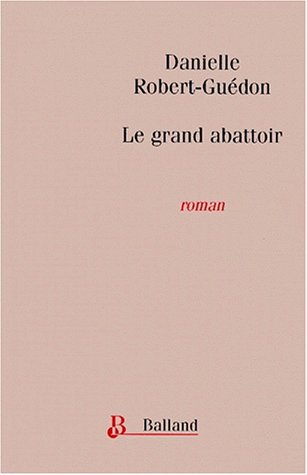Le grand abattoir