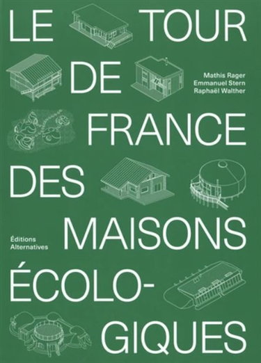 Le tour de France des maisons écologiques