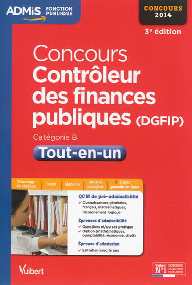 Concours contrôleur des finances publiques (DGFIP) : catégorie B, concours 2014 : tout-en-un