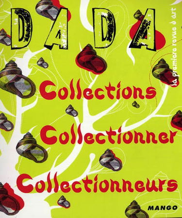 Dada, n° 98. Collection, collectionner, collectionneurs