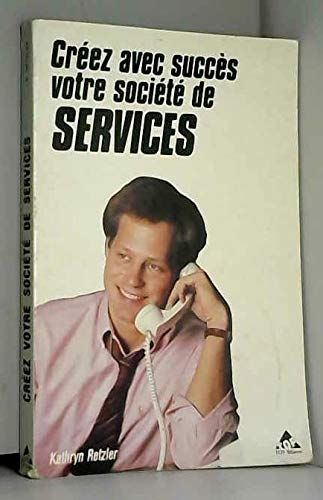Créez avec succès votre société de services