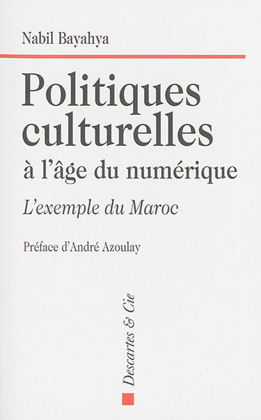 Politiques culturelles à l'âge du numérique : l'exemple du Maroc