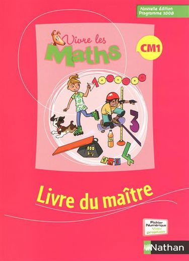 Vivre les maths CM1 : livre du maître