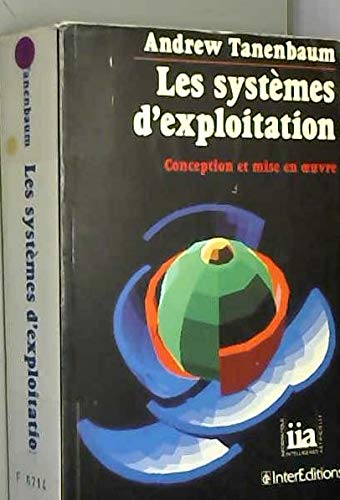 Les Systèmes d'exploitation : conception et mise en oeuvre