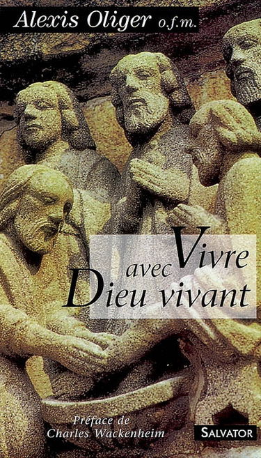 Vivre avec Dieu vivant