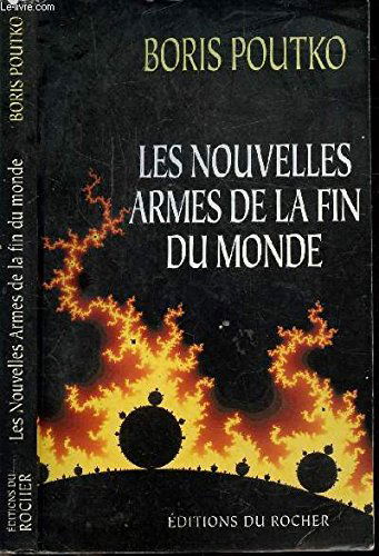 Les nouvelles armes de la fin du monde