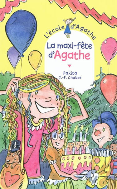 L'école d'Agathe. Vol. 62. La maxi-fête d'Agathe