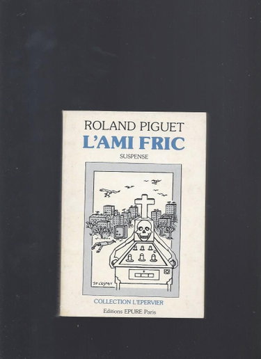 Couverture de L'ami fric (dedicace)
