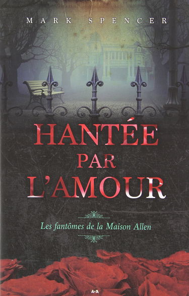 Hantée par l'amour - Les fantômes de la Maison Allen
