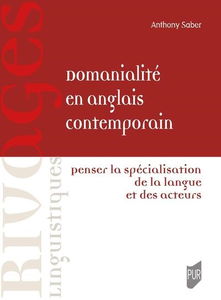 Domanialité en anglais contemporain : penser la spécialisation de la langue et des acteurs