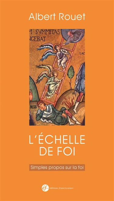 L'échelle de foi : petites méditations sur la foi