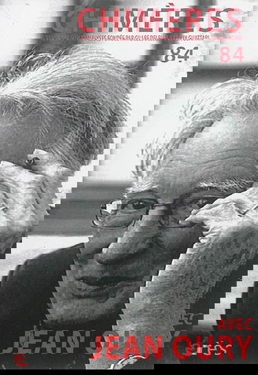 Chimères, n° 84. Avec Jean Oury