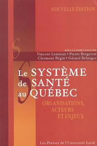 Le Système de santé au Québec : organisations...