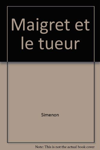 Maigret et le tueur