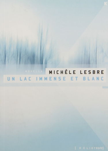 UN LAC IMMENSE ET BLANC
