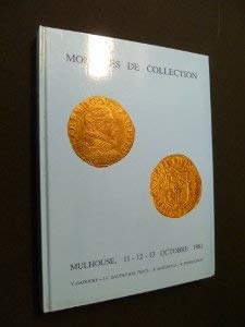 Monnaies de collection (Mulhouse, 11-12-13 octobre 1981) [Hardcover] [Jan 01, 1981] Collectif