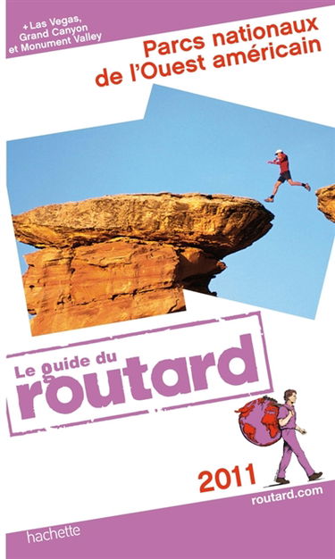 Parcs nationaux de l'Ouest américain : 2011 : + Las Vegas, Grand Canyon et Monument Valley