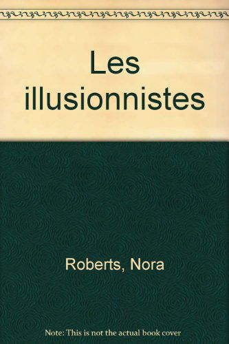 Les illusionnistes