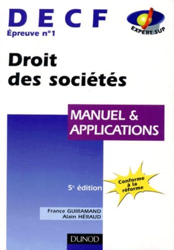 Decf Epreuve N° 1 Droit Des Societes. Manuel Et Applications, 5eme Edition