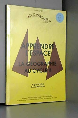 Apprendre l'espace : la géographie au cycle II