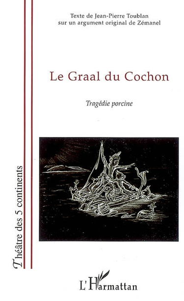 Le Graal du cochon : tragédie porcine