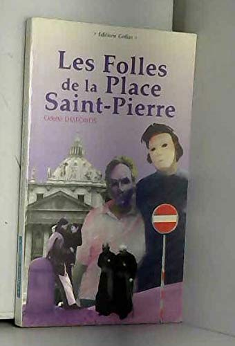 Les folles de la place Saint-Pierre