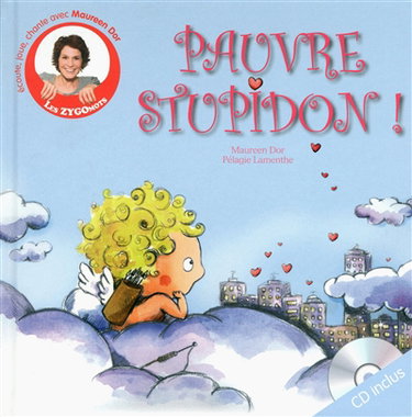 Couverture de Pauvre Stupidon !