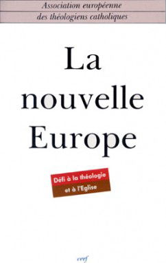 La Nouvelle Europe : défi à l'Eglise et à la théologie