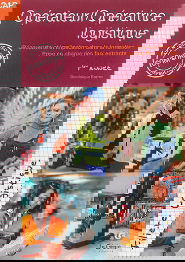 Opérateur-opératrice logistique, CAP 1re année. Découverte et implication dans la formation, prise en charge des flux entrants