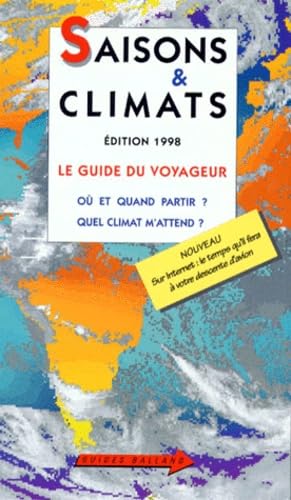 Saisons Et Climats. Le Guide Du Voyageur