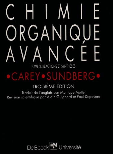 Chimie organique avancée. Vol. 2. Réactions et synthèses