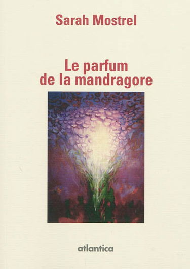 Le parfum de la mandragore