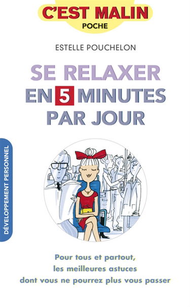 Se relaxer en 5 minutes par jour