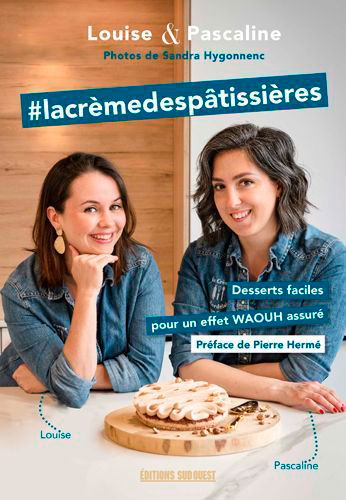 #lacrèmedespâtissières : desserts faciles pour un effet waouh assuré