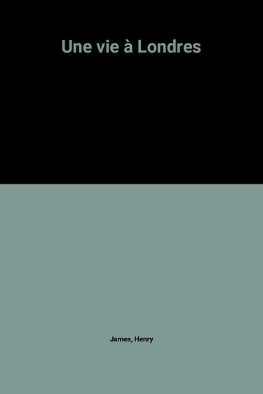 Une vie à Londres