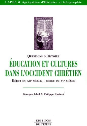 Education et cultures dans l'Occident chrétien : début du XIIe siècle, milieu du XVe siècle