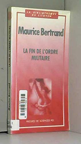 La fin de l'ordre militaire