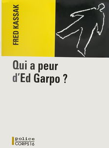 Qui a peur d'Ed Garpo ?