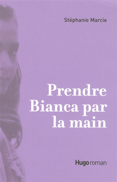 Prendre Bianca par la main
