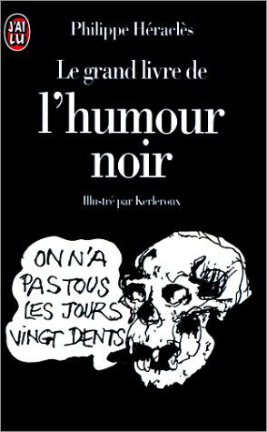 Le Grand Livre de l'humour noir