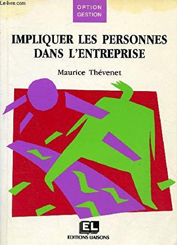 Impliquer les personnes dans l'entreprise