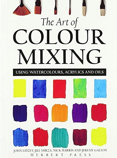 Couverture de The Art of Colour Mixing: Using Watercolours, Acrylics and Oils