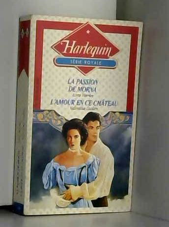 La Passion de Morana; L'amour en ce chateau